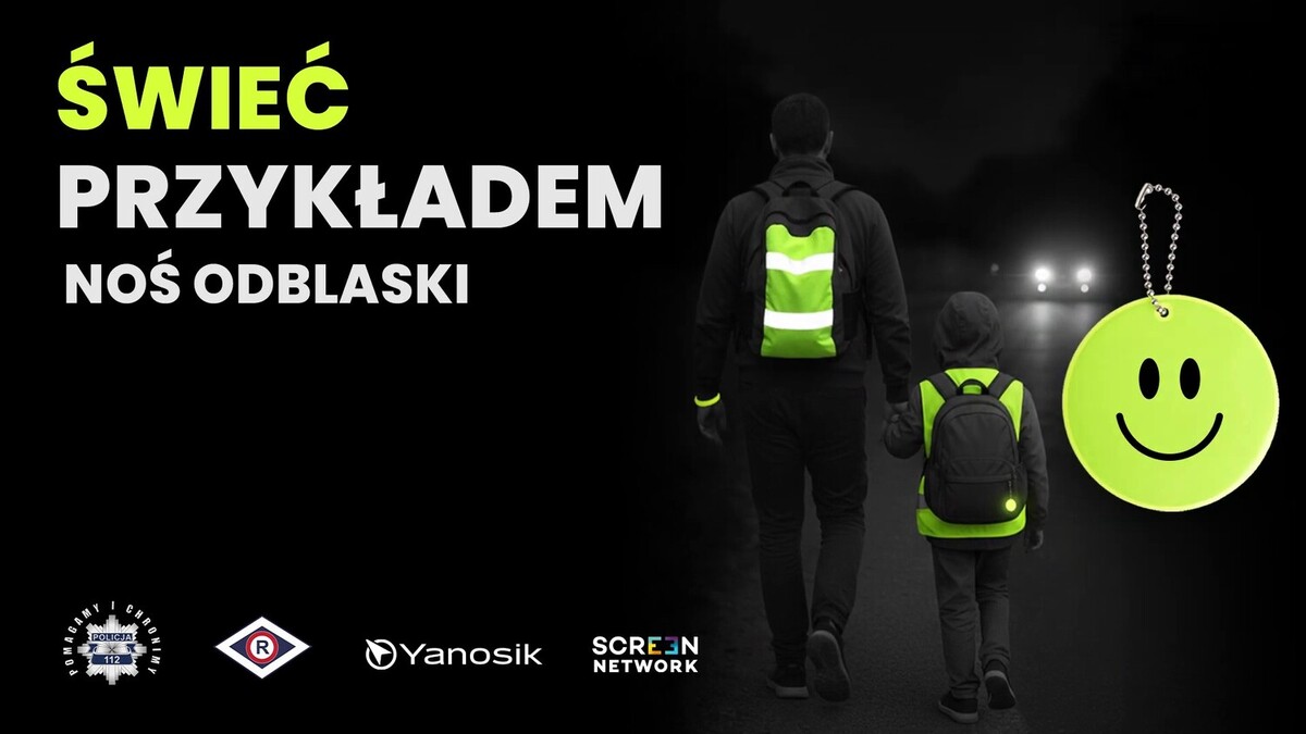 Kampania policji „Świeć Przykładem – Noś Odblaski!”